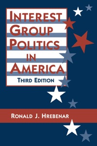 Imagen de portada: Interest Group Politics in America 3rd edition 9781563247033