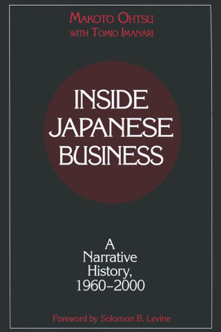 صورة الغلاف: Inside Japanese Business: A Narrative History 1960-2000 1st edition 9780765607812