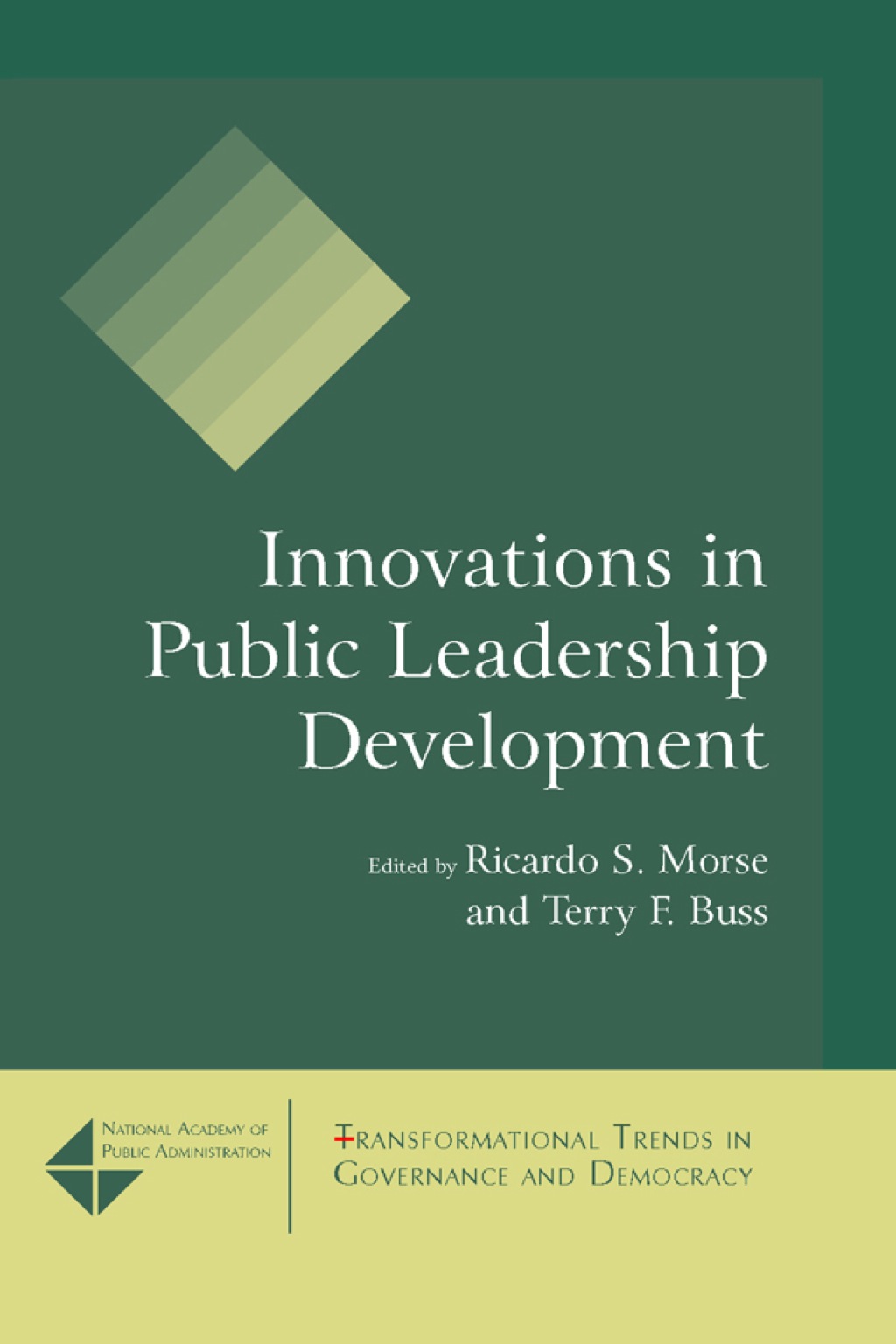 Innovations in Public Leadership Development 1st Edition