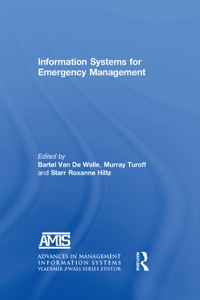 表紙画像: Information Systems for Emergency Management 1st edition 9780765621344