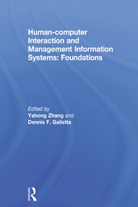 表紙画像: Human-computer Interaction and Management Information Systems: Foundations 1st edition 9780765614865