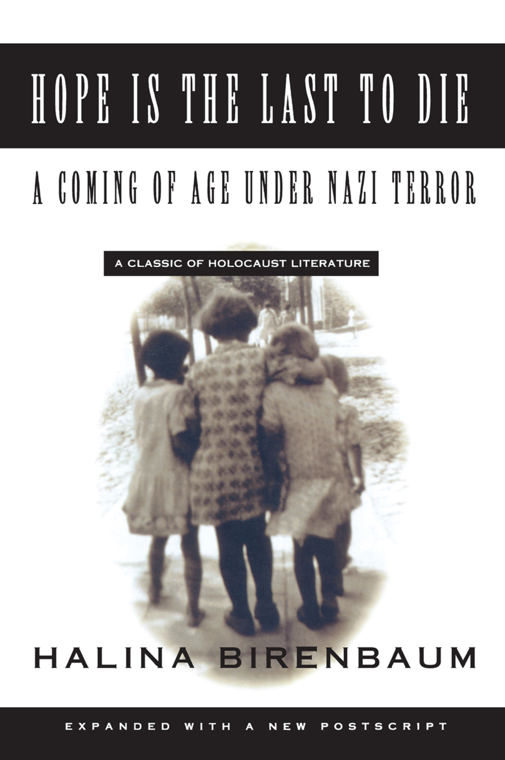 Hope is the Last to Die A Coming of Age Under Nazi Terror 1st Edition