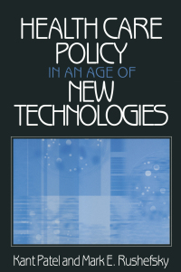 Imagen de portada: Health Care Policy in an Age of New Technologies 1st edition 9780765606464