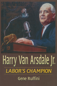 Omslagafbeelding: Harry Van Arsdale, Jr. 1st edition 9780765610447