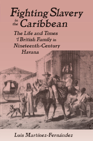 Imagen de portada: Fighting Slavery in the Caribbean 1st edition 9780765602473