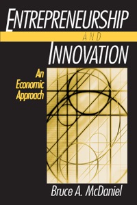 Cover image: Entrepreneurship and Innovation: An Economic Approach 1st edition 9780765607096