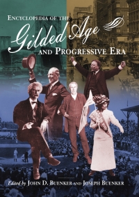 Imagen de portada: Encyclopedia of the Gilded Age and Progressive Era 1st edition 9780765680518