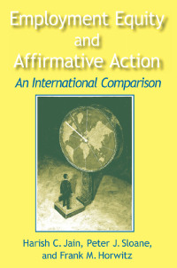 Cover image: Employment Equity and Affirmative Action: An International Comparison 1st edition 9780765604521