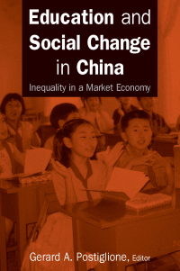 Cover image: Education and Social Change in China: Inequality in a Market Economy 1st edition 9780765614766