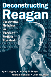 صورة الغلاف: Deconstructing Reagan 1st edition 9780765615909