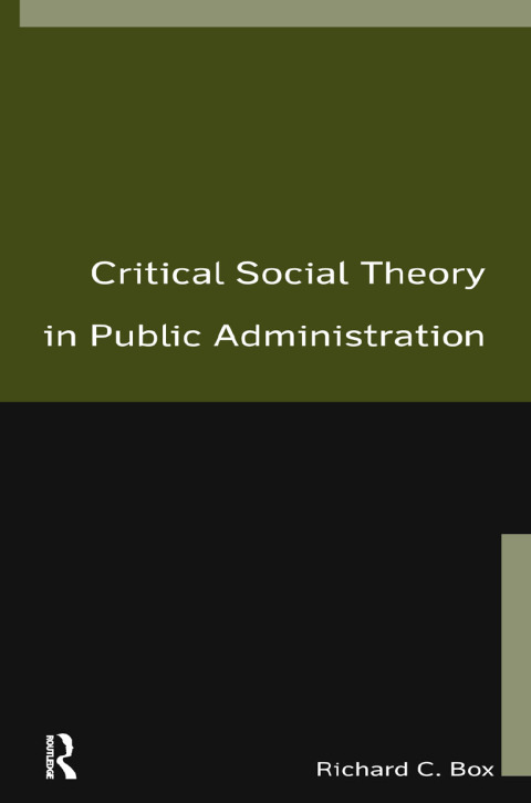 Critical Social Theory in Public Administration, 1st Edition - FULL INSTANT DOWNLOAD | PDF DOCX EPUB