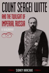 Titelbild: Count Sergei Witte and the Twilight of Imperial Russia 1st edition 9780765614223