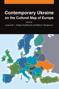 Omslagafbeelding: Contemporary Ukraine on the Cultural Map of Europe 1st edition 9780765624000