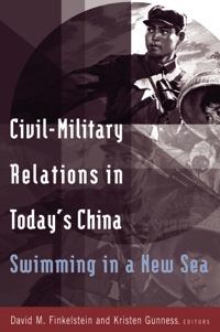 Imagen de portada: Civil-military Relations in Today's China: Swimming in a New Sea 1st edition 9780765616609