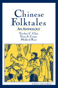 Omslagafbeelding: Chinese Folktales: An Anthology 1st edition 9781563248009