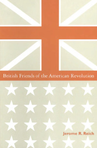 Imagen de portada: British Friends of the American Revolution 1st edition 9780765600745