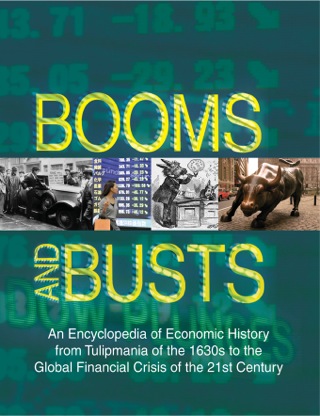 Cover image: Booms and Busts: An Encyclopedia of Economic History from the First Stock Market Crash of 1792 to the Current Global Economic Crisis 3rd edition 9780765682246
