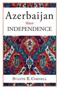Titelbild: Azerbaijan Since Independence 1st edition 9780765630025