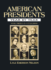 Imagen de portada: American Presidents Year by Year 1st edition 9780765680464