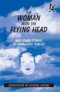 Cover image: The Woman with the Flying Head and Other Stories 1st edition 9780765601582