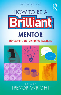 Cover image: How to be a Brilliant Mentor 2nd edition 9781138900738