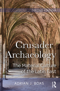 Cover image: Crusader Archaeology 2nd edition 9780367872847
