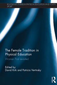 Cover image: The Female Tradition in Physical Education 1st edition 9781138558694