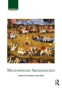 Imagen de portada: Multispecies Archaeology 1st edition 9780367580858