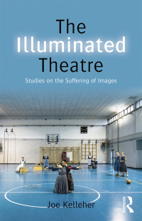 Cover image: The Illuminated Theatre 1st edition 9780415748261