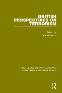 Cover image: British Perspectives on Terrorism (RLE: Terrorism & Insurgency) 1st edition 9781138899407