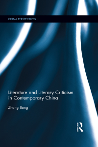 Cover image: Literature and Literary Criticism in Contemporary China 1st edition 9780367529246