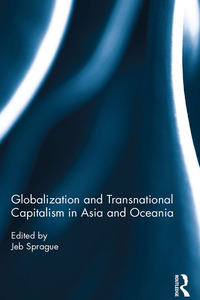 Titelbild: Globalization and Transnational Capitalism in Asia and Oceania 1st edition 9781138016224