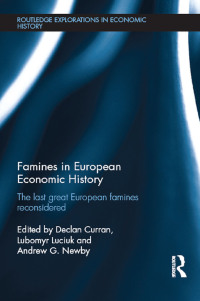 Imagen de portada: Famines in European Economic History 1st edition 9780415656818