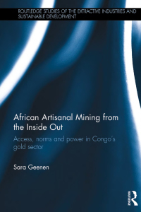Omslagafbeelding: African Artisanal Mining from the Inside Out 1st edition 9780367271244