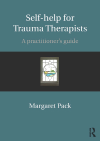 Cover image: Self-help for Trauma Therapists 1st edition 9781138898271