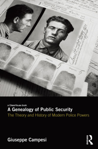 Imagen de portada: A Genealogy of Public Security 1st edition 9780815392934