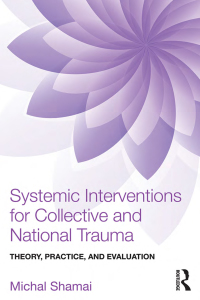 Cover image: Systemic Interventions for Collective and National Trauma 1st edition 9781138892446
