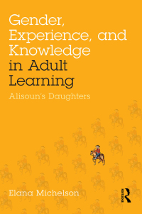 Titelbild: Gender, Experience, and Knowledge in Adult Learning 1st edition 9781138892163