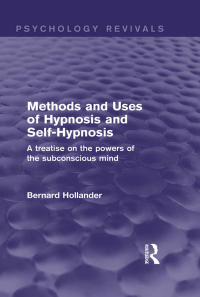 Imagen de portada: Methods and Uses of Hypnosis and Self-Hypnosis (Psychology Revivals) 1st edition 9781138891104