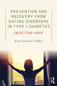 Imagen de portada: Prevention and Recovery from Eating Disorders in Type 1 Diabetes 1st edition 9781138890657