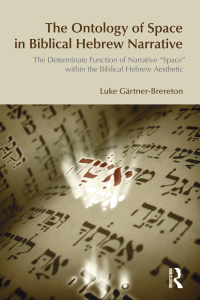 Imagen de portada: The Ontology of Space in Biblical Hebrew Narrative 1st edition 9781845533144