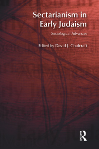 Imagen de portada: Sectarianism in Early Judaism 1st edition 9781845530846