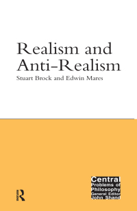 Cover image: Realism and Anti-Realism 1st edition 9781844650255
