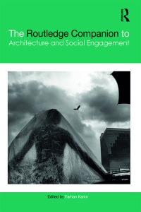 Cover image: The Routledge Companion to Architecture and Social Engagement 1st edition 9780367580674