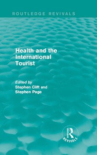 Cover image: Health and the International Tourist (Routledge Revivals) 1st edition 9781138889491