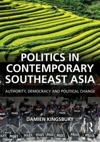 Omslagafbeelding: Politics in Contemporary Southeast Asia 1st edition 9781138889439
