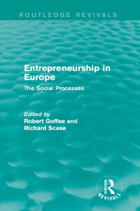 Cover image: Entrepreneurship in Europe (Routledge Revivals) 1st edition 9781138889361