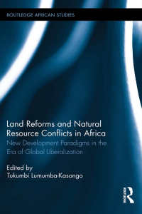 Imagen de portada: Land Reforms and Natural Resource Conflicts in Africa 1st edition 9781138888821
