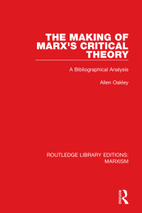 Cover image: The Making of Marx's Critical Theory (RLE Marxism) 1st edition 9781138888739