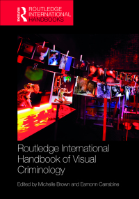 Omslagafbeelding: Routledge International Handbook of Visual Criminology 1st edition 9780367581213